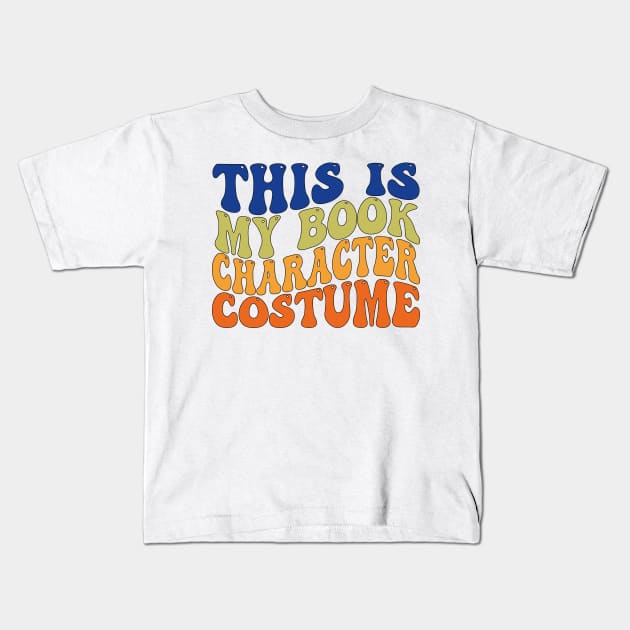 This Is My Book Character Costume Kids T-Shirt by mdr design